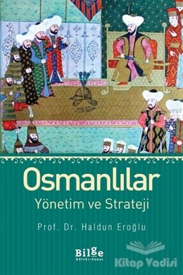 Osmanlılar Yönetim ve Strateji - 1
