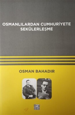 Osmanlılardan Cumhuriyete Sekülerleşme - Anahtar Kitaplar Yayınevi