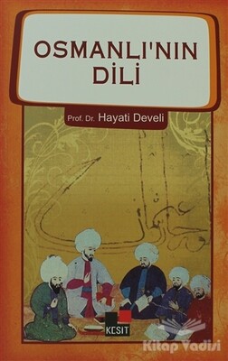 Osmanlı'nın Dili - Kesit Yayınları