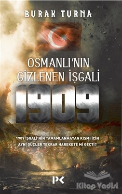 Osmanlı'nın Gizlenen İşgali 1909 - Profil Kitap