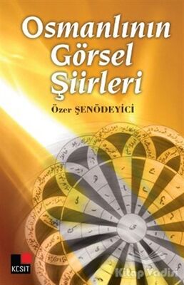 Osmanlının Görsel Şiirleri - 1