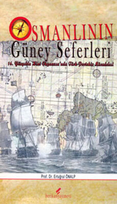 Osmanlı'nın Güney Seferleri - 1