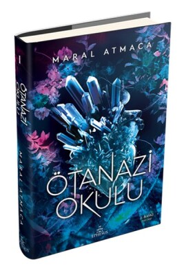 Ötanazi Okulu 1 (Ciltli) - Ephesus Yayınları