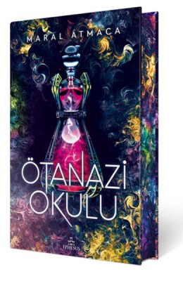 Ötanazi Okulu 2 (Ciltli Özel Baskı) - Ephesus Yayınları