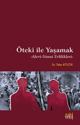 Öteki ile Yaşamak - Eskiyeni Yayınları