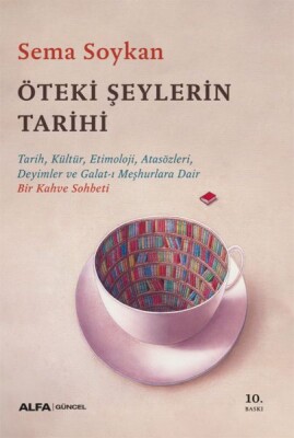 Öteki Şeylerin Tarihi - Alfa Yayınları