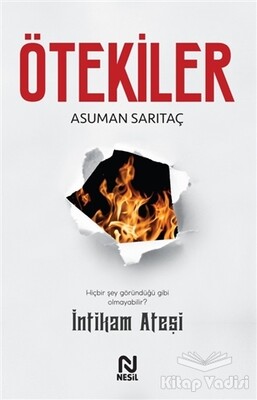 Ötekiler - İntikam Ateşi - Nesil Yayınları