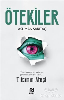 Ötekiler - Tılsımın Ateşi - 1