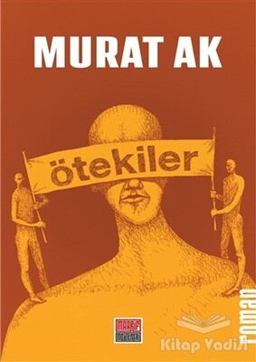 Ötekiler - Maarif Mektepleri