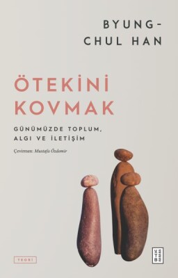 Ötekini Kovmak - Ketebe Yayınları