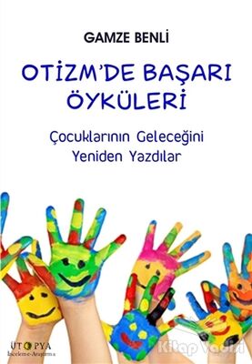 Otizm’de Başarı Öyküleri - 1