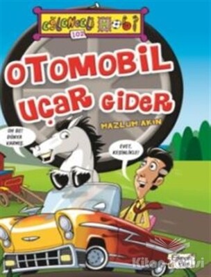 Otomobil Uçar Gider - Eğlenceli Bilgi