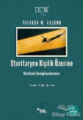 Otoritaryen Kişilik Üzerine - Sel Yayınları