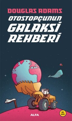 Otostopçunun Galaksi Rehberi - Alfa Yayınları