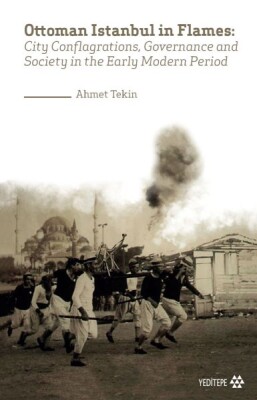 Ottoman Istanbul in Flames - Yeditepe Yayınevi