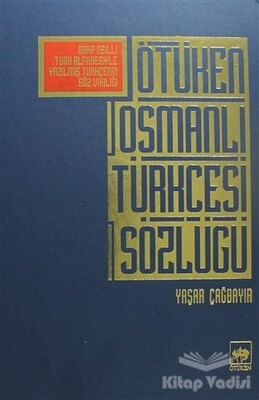 Ötüken Osmanlı Türkçesi Sözlüğü - Ötüken Neşriyat