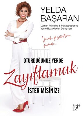 Oturduğunuz Yerde Zayıflama İster Misiniz? - Artemis Yayınları