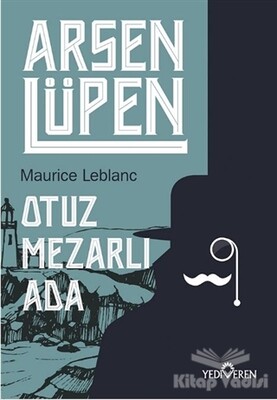 Otuz Mezarlı Ada - Arsen Lüpen - Yediveren Yayınları