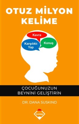 Otuz Milyon Kelime - Çocuğunuzun Beynini Geliştirin - Buzdağı Yayınları