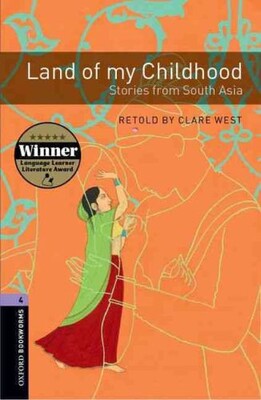 Oxford Bookworms 4 - Land of my Childhood: Stories from South Asia - Oxford University Press