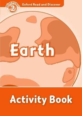 Oxford Read and Discover 2. Earth Activity Book - Oxford University Press