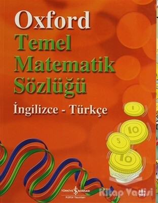 Oxford Temel Matematik Sözlüğü - İş Bankası Kültür Yayınları