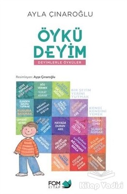 Öykü Deyim - Deyimlerle Öyküler - FOM Kitap