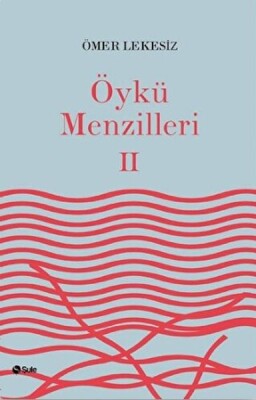 Öykü Menzilleri 2 - Şule Yayınları