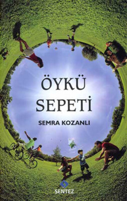 Öykü Sepeti - Sentez Yayınları