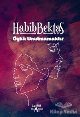 Öykü Unutmamaktır - Smirna Yayınları