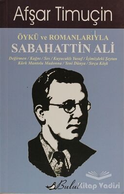 Öykü ve Romanlarıyla Sabahattin Ali - 1