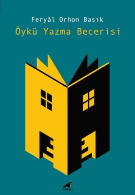 Öykü Yazma Becerisi - Kara Karga Yayınları