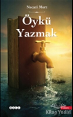 Öykü Yazmak - Hece Yayınları