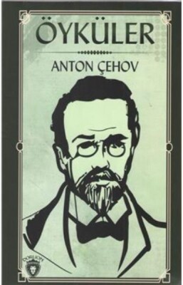 Öyküler 1 Anton Çehov - Dorlion Yayınları