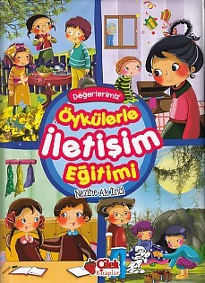 Öykülerle İletişim Eğitimi - Çilek Yayınları