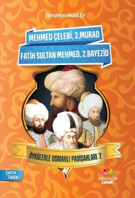 Öykülerle Osmanlı Padişahları - 2 - Mevsimler Kitap