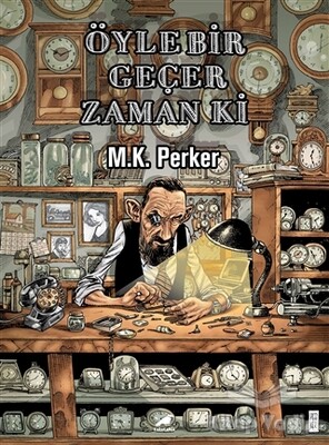 Öyle Bir Geçer Zaman Ki - Kara Karga Yayınları
