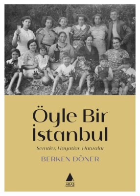 Öyle Bir İstanbul - Aras Yayıncılık