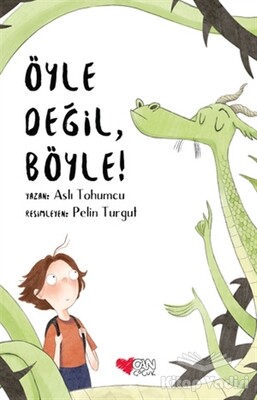 Öyle Değil, Böyle! - Can Çocuk Yayınları