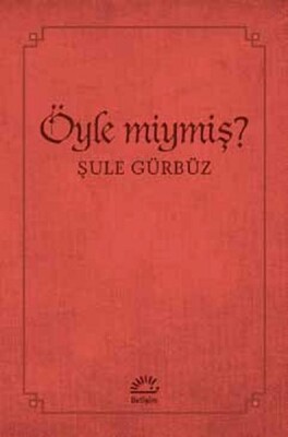 Öyle miymiş? - İletişim Yayınları