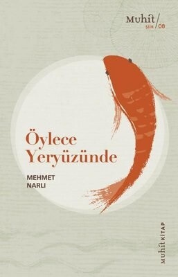 Öylece Yeryüzünde - Muhit Kitap