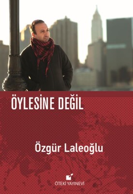 Öylesine Değil - Öteki Yayınevi