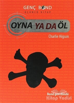 Oyna ya da Öl - Genç Bond 3. Kitap - Tudem Yayınları