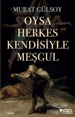 Oysa Herkes Kendisiyle Meşgul - 1