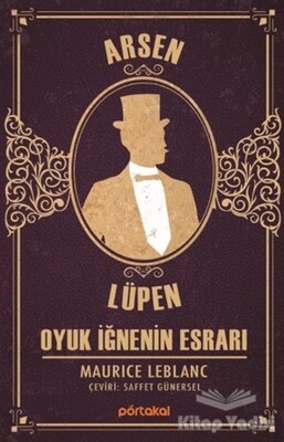 Oyuk İğnenin Esrarı- Arsen Lüpen - Portakal Kitap