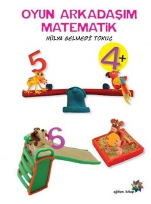Oyun Arkadaşım Matematik - Eğiten Kitap