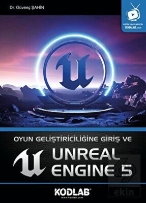 Oyun Geliştiriciliğine Giriş ve Unreal Engine 5 - Kodlab Yayın