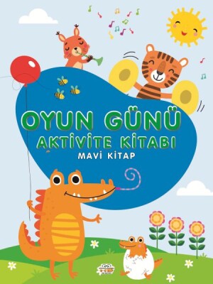 Oyun Günü Aktivite Kitabı Mavi Kitap - 0-6 Yaş Yayınları