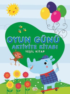 Oyun Günü Aktivite Kitabı Yeşil Kitap - 0-6 Yaş Yayınları