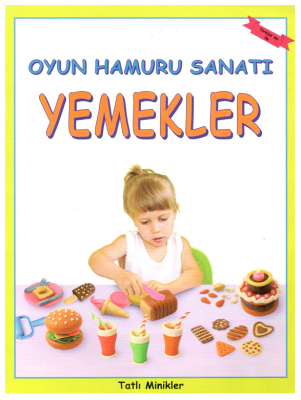Oyun Hamuru Sanatı - Yemekler - Goa Basım Yayın